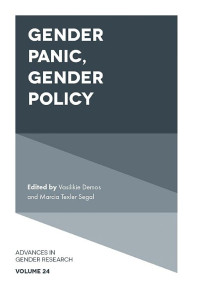 Vasilikie Demos; Marcia Texler Segal (Editors) — Gender Panic, Gender Policy