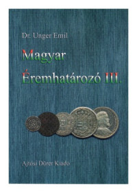 Dr. Unger Emil — Magyar éremhatározó