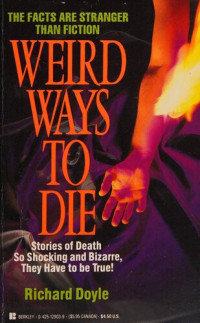 Richard Doyle — Weird Ways To Die