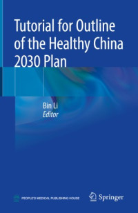 Bin Li — Tutorial for Outline of the Healthy China 2030 Plan