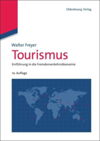 Walter Freyer — Tourismus: Einführung in die Fremdenverkehrsökonomie