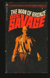 Kenneth Robeson — Man of Bronze - Doc Savage #01