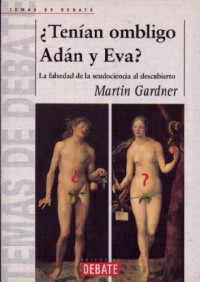 Martin gardner — ¿tení­an ombligo adan y eva