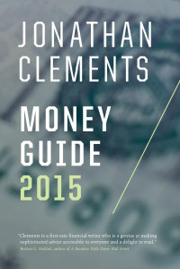 Jonathan Clements — Jonathan Clements Money Guide 2015