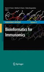 Matthew N. Davies, Darren R. Flower (auth.), Darren D.R. Flower, Matthew Davies, Shoba Ranganathan (eds.) — Bioinformatics for Immunomics