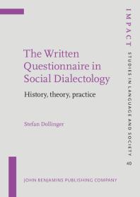 Stefan Dollinger — The Written Questionnaire in Social Dialectology : History, Theory, Practice