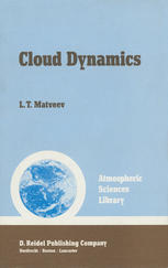 L. T. Matveev (auth.) — Cloud Dynamics