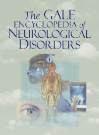 STACEY L. CHAMBERLIN, BRIGHAM NARINS — The Gale Encyclopedia of Neurological Disorders - Vol. 1
