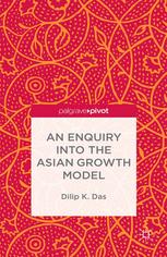 Dilip K. Das M.Phil, PhD (auth.) — An Enquiry into the Asian Growth Model