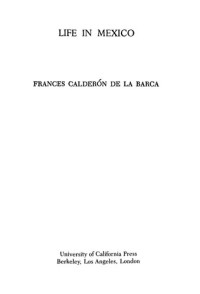 Frances Calderón de la Barca — Life in Mexico