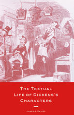 James A. Davies (auth.) — The Textual Life of Dickens’s Characters