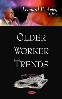 Leonard E. Axley — Older Worker Trends