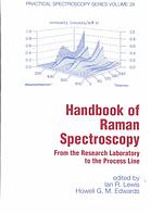 Ian R Lewis; Howell G  M Edwards — Handbook of Raman spectroscopy : from the research laboratory to the process line