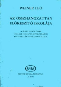 Weiner Leó — Az összhangzattan előkészítő iskolája