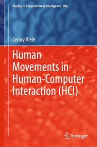 Cezary Biele — Human Movements in Human-Computer Interaction (HCI)