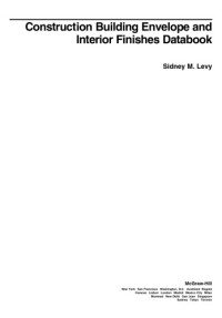 Sidney M. Levy — Building Envelope and Interior Finishes Databook