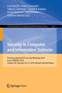 Erol Gelenbe, Paolo Campegiani, Tadeusz Czachórski, Sokratis K. Katsikas, Ioannis Komnios, Luigi Romano, Dimitrios Tzovaras — Security in Computer and Information Sciences