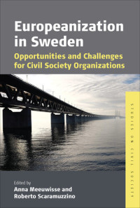 Anna Meeuwisse; Roberto Scaramuzzino — Europeanization in Sweden: Opportunities and Challenges for Civil Society Organizations