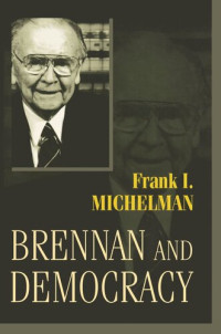 Frank I. Michelman — Brennan and Democracy