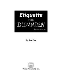 Fox, Sue — Etiquette For Dummies