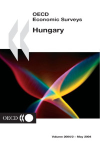 OECD — OECD Economic Surveys Hungary Volume 2004 Issue 2.