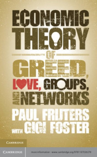 Foster, Gigi;Frijters, Paul — An economic theory of greed, love, groups, and networks