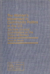 D.W. Stewart (Auth.) — The Women's Movement in Community Politics in the US. The Role of Local Commissions on the Status of Women