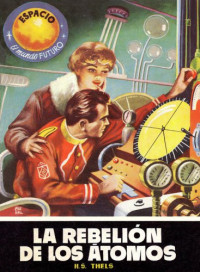 Thels S. — La rebelion de los atomos