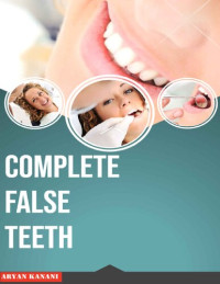 aryan kanani — Complete False teeth