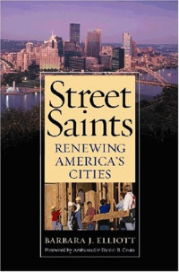 Barbara J. Elliott — Street Saints: Renewing American Cities