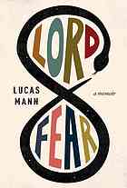 Lucas Mann — Lord Fear: a memoir