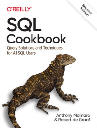 Anthony Molinaro, Robert de Graaf — SQL Cookbook