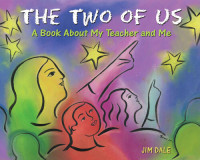 Jim Dale — The Two of Us: A Book about My Teacher and Me