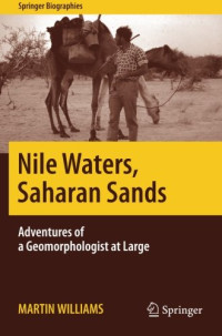 Martin Williams — Nile Waters, Saharan Sands: Adventures of a Geomorphologist at Large