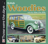 Peck, Colin — British Woodies: from the 1920s to the 1950s