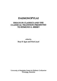 Rory B. Egan; Mark Joyal — Daimonopylai: essays in classics and the classical tradition presented to Edmund G. Berry