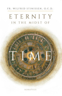 Wilfrid Stinissen — Eternity in the Midst of Time