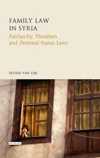Esther van Eijk — Family Law in Syria: Patriarchy, Pluralism and Personal Status Laws