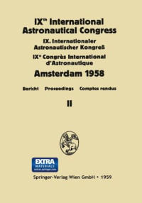 F. Hecht — IXth International Astronautical Congress/IX. Internationaler Astronautischer Kongress/IXe Congrès International D'Astronautique: Amsterdam 1958