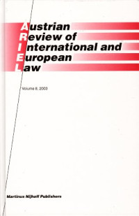 Gerhard Loibl, Stephan Wittich — Austrian Review of International And European Law 2003 (Austrian Review of International and European Law)