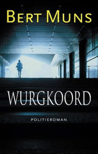 Bert Muns — Wurgkoord