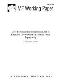 Rodney Ramcharan — Does Economic Diversification Lead to Financial Development? Evidence from Topography