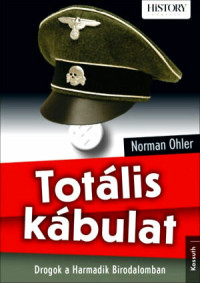 Norman Ohler — Totális kábulat