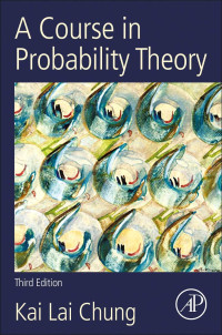 Kai Lai Chung — A Course in Probability Theory