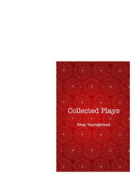 Shay Youngblood — Collected Plays
