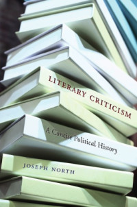 North, Joseph — Literary criticism: a concise political history