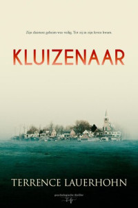 Terrence Lauerhohn — Kluizenaar