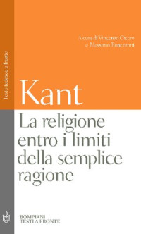 Immanuel Kant — La religione entro i limiti della semplice ragione