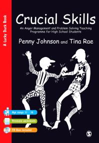 Penny Johnson; Tina Rae — Crucial Skills : An Anger Management and Problem Solving Teaching Programme for High School Students