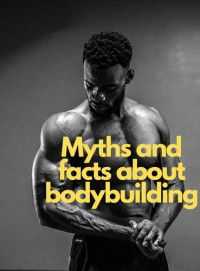 Hrich , David — Myths and realities about musculation